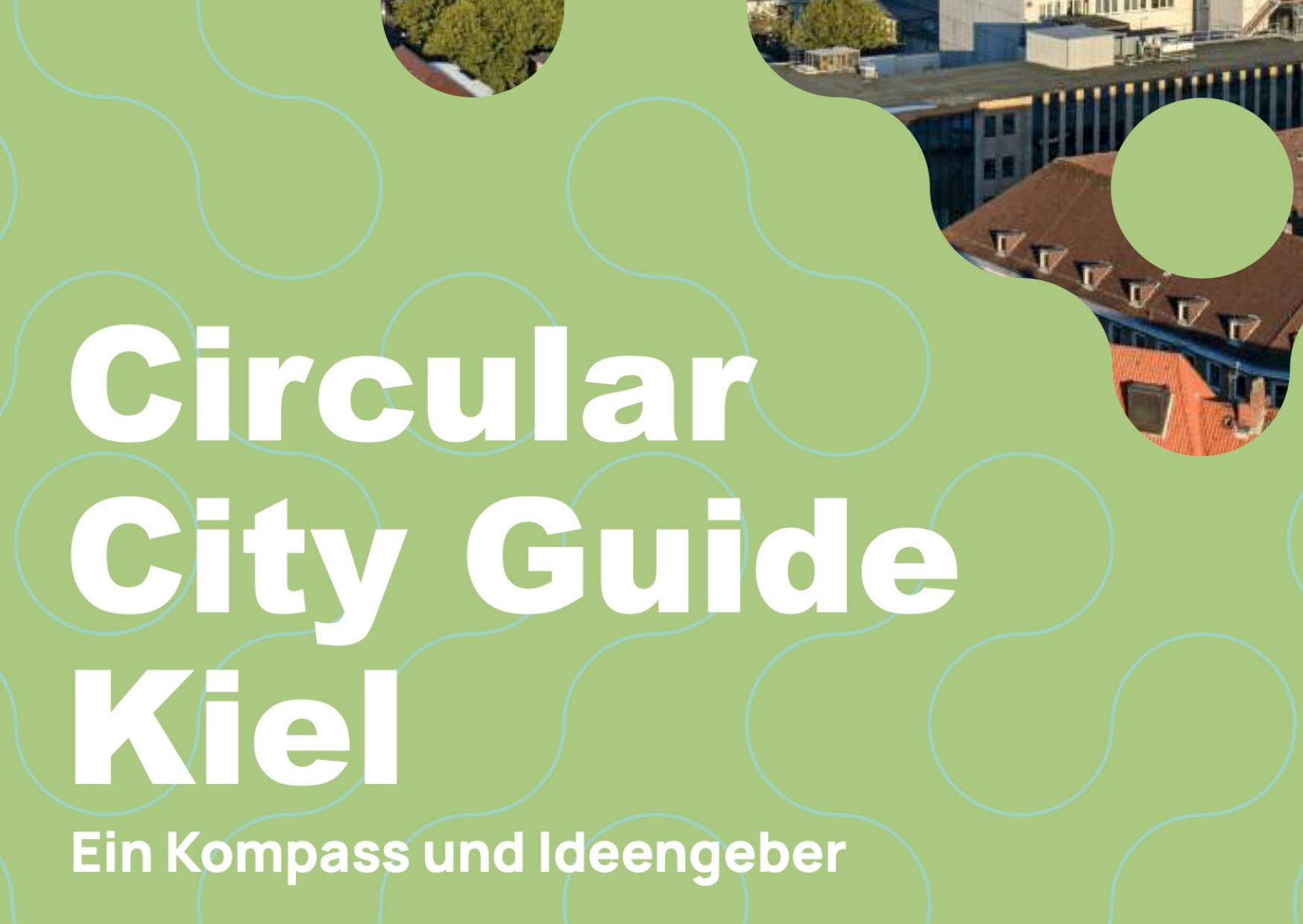 Text: Circular City Guide Kiel. Ein Kompass und Ideengeber.