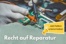 Recht auf Reparatur. Petition.