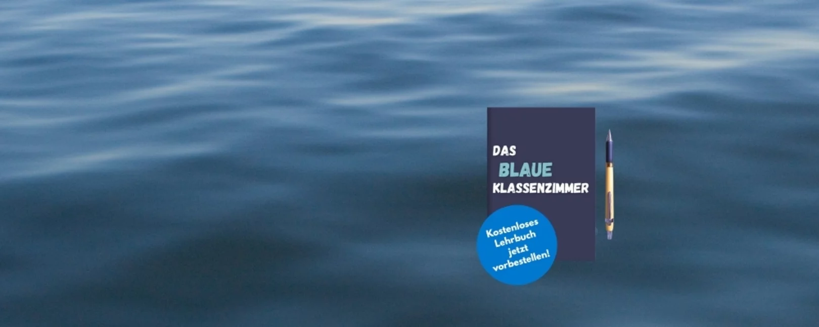 Das Blaue Klassenzimmer. Kostenloses Lehrbuch jetzt vorbestellen.