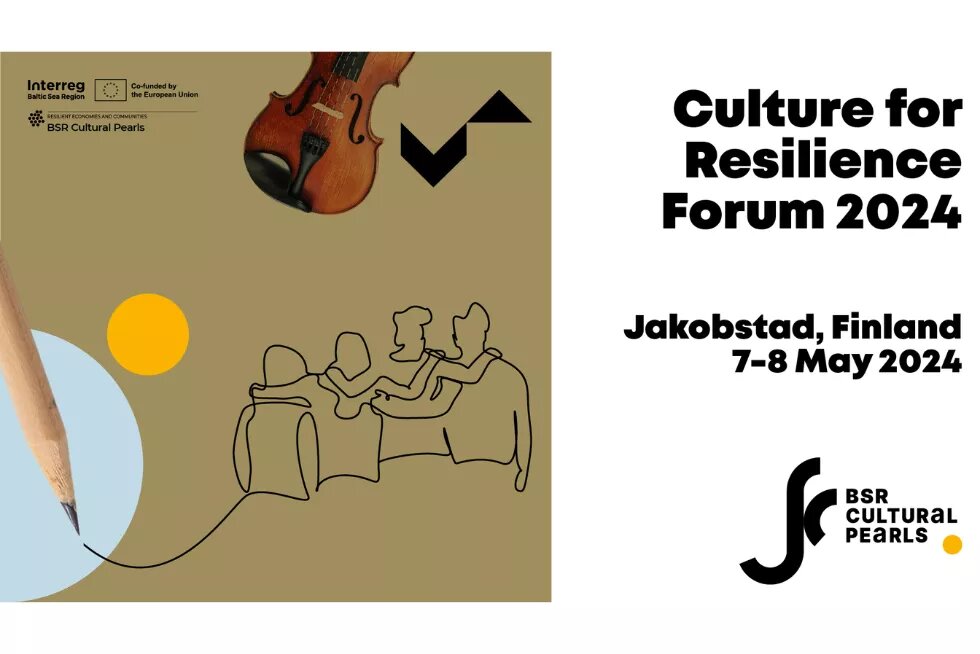 Culture for Resilience Forum 2024 Flyer für das Culture for Resilience Forum 2024. Vom 7.-8. Mai 2024 in Jakobstad, Finnland. Unten ist das Logo von BSR Cultural Pearls.