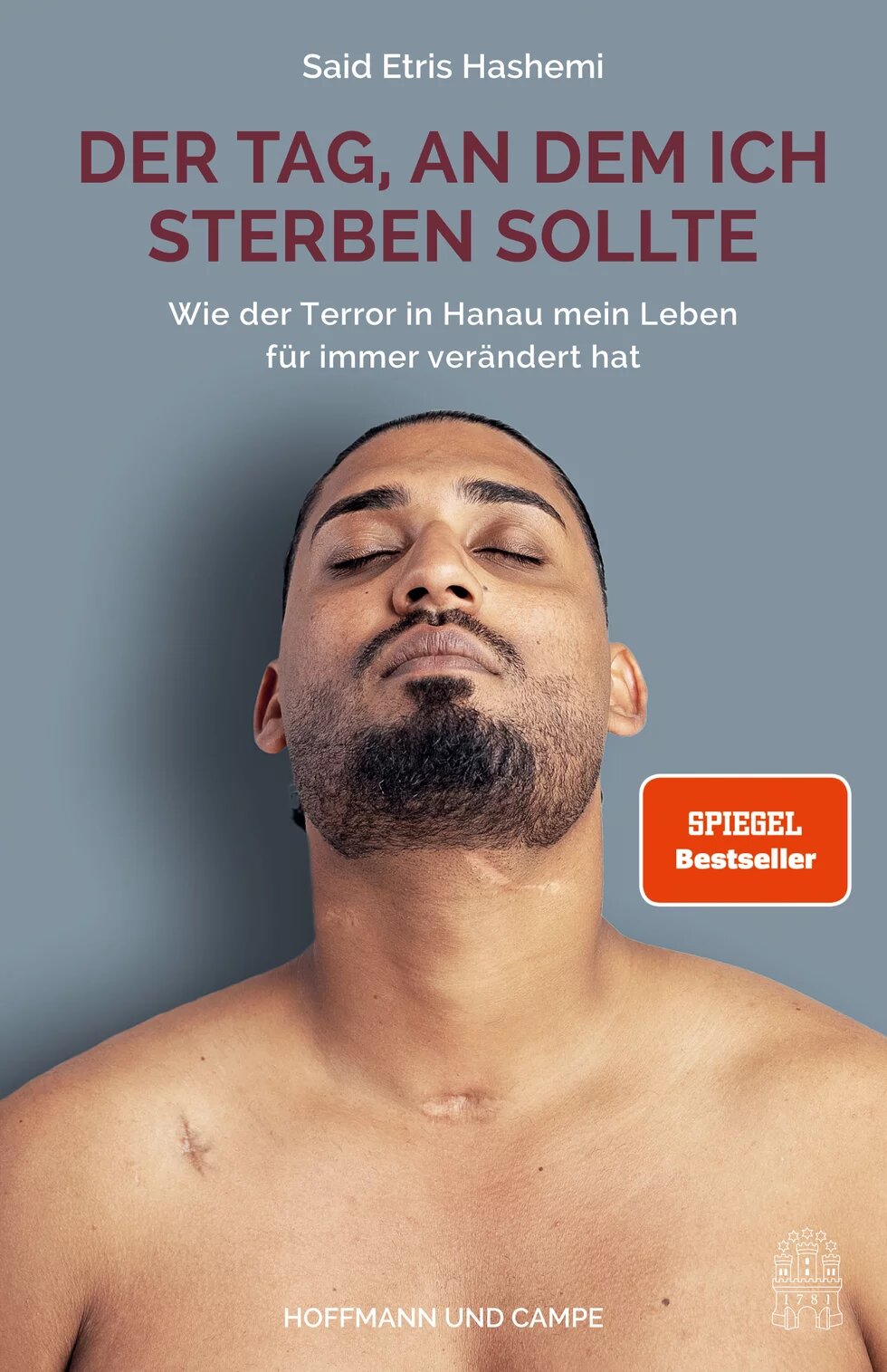 Cover des Buchs von Said Etris Hashemi "Der Tag, an dem ich sterben sollte" zeigt ein Foto vom Autor mit geschlossenen Augen und nacktem Oberkörper.