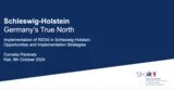 Schleswig-Holstein Germany‘s True North Implementation of REDiii in Schleswig-Holstein. Opportunities and Implementation Strategies