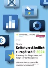 Cover zur Studie "Selbstverständlich europäisch?! 2024 - Stimmungen der Bürgerinnen und Bürger vor der Wahl"